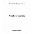 Noche y niebla. Novela. --- Editorial Nostrum, 2001, Madrid. - mejor precio | unprecio.es