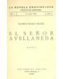 El señor Avellaneda (3ª parte de La Araña Negra). Novela. ---  Editorial Colón, Colección La Novela Emocionante Nº3, 193
