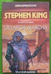 La larga marcha. Stephen King. Richard Bachman. Gran Super Ficcion