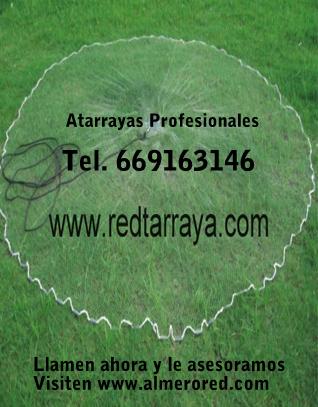 Atarrayas de 100, 200, y 400 mallas Pedidos Tel. 669163146