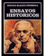 Ensayos históricos. Prólogo de J. Sanoja Hernández. Selección y cronología por Rafael Ramón Castellanos. ---  Biblioteca