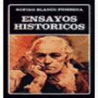 Ensayos históricos. Prólogo de J. Sanoja Hernández. Selección y cronología por Rafael Ramón Castellanos. --- Biblioteca - mejor precio | unprecio.es