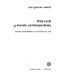 Vida rural y mundo contemporáneo. Análisis sociohistórico de un pueblo del sur. ---  Planeta, Colección Ensayos Historia