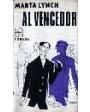 Al vencedor. Novela. ---  Losada, 1971, Buenos Aires. 5ªed.