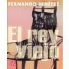 El rey viejo. Novela. --- Fondo de Cultura Económica, Letras Mexicanas, 1959, México. - mejor precio | unprecio.es