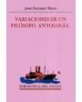 Variaciones de un filósofo. Antología. Selección, estudio introductorio y edición de Jordi Gracia. ---  Biblioteca del E