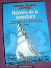 Vendo libro HÉROES DE LA AVENTURA Los grandes mitos de la novela de aventuras analizados por uno de los mejores especial - mejor precio | unprecio.es