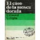 El caso de la mosca dorada. Novela. Traducción de Elena Torres Galarce. --- Bruguera, Colección Club del Misterio nº86, - mejor precio | unprecio.es