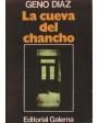 La cueva del chancho. Novela. ---  Ed. Galerna, 1982, Buenos Aires.