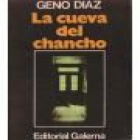 La cueva del chancho. Novela. --- Ed. Galerna, 1982, Buenos Aires. - mejor precio | unprecio.es