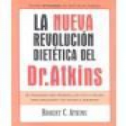 La nueva revolución dietética del Dr. Atkins. --- Vergara, 2004, Barcelona. - mejor precio | unprecio.es