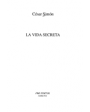 La vida secreta. ---  Pre-Textos nº188, Narrativa, 1994, Valencia.