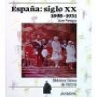 España siglo XX: 1898-1931 - mejor precio | unprecio.es