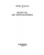 Manual de tentaciones. Fábulas. ---  Tusquets, Colección Marginales nº179, 1999, Barcelona.