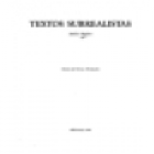 Textos surrealistas. Edición e introducción de Patricio Hernández. --- Centro Cultural de la Generación del 27, Colecci - mejor precio | unprecio.es