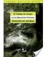 El trabajo de campo en la educación primaria. Situación en Asturias