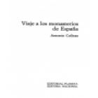 Viaje a los monasterios de España. --- Planeta (Coedición de Prensa Española, Magisterio Español y Editora Nacional), C - mejor precio | unprecio.es