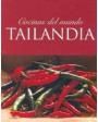 COCINAS DEL MUNDO: TAILANDIA. Con los platos de Ian Chalermkittichai, Tasanai Phian-o-Pas y David Thompson. Prólogo de T
