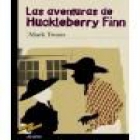 Las aventuras de Huckleberry Finn - mejor precio | unprecio.es
